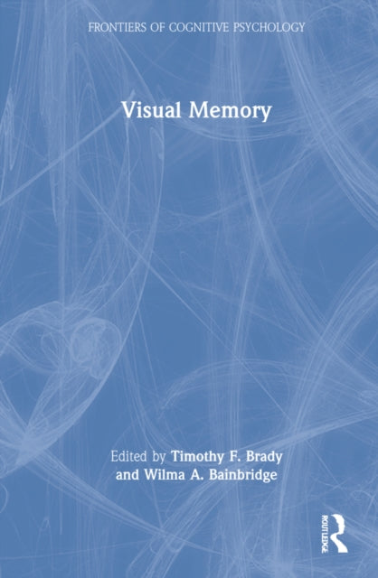 Book cover of: Visual Memory. By: Timothy F. Brady