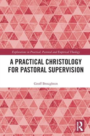Practical Christology for Pastoral Supervision