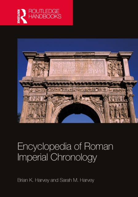 Book cover of: Encyclopedia of Roman Imperial Chronology. By: Brian K. Harvey