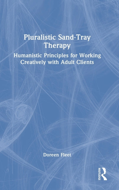 Book cover of: Pluralistic Sand-Tray Therapy. By: Doreen Fleet