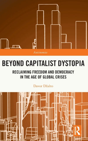 Beyond Capitalist Dystopia
