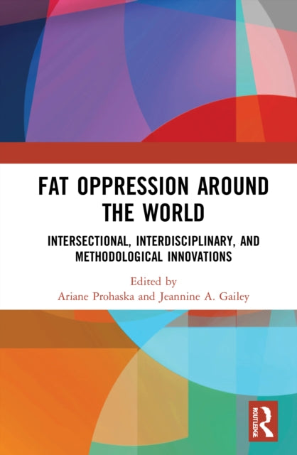 Book cover of: Fat Oppression around the World. By: Ariane Prohaska