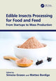 Book cover of: Edible Insects Processing for Food and Feed. By: Simona Grasso