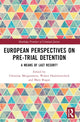 Book cover of: European Perspectives on Pre-Trial Detention. By: C. Morgenstern