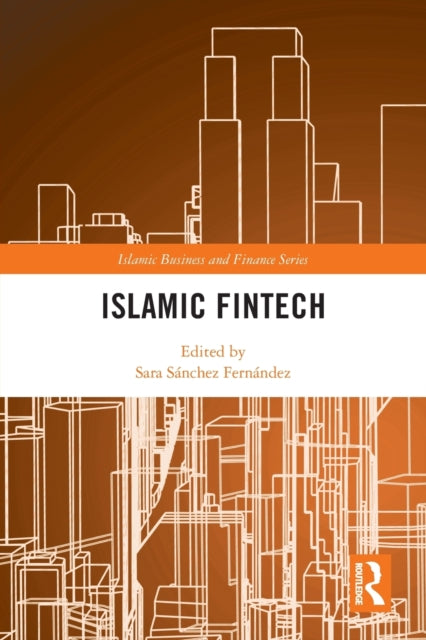 Book cover of: Islamic Fintech. By: Sara Sánchez Fernández