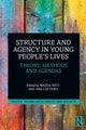 Book cover of: Structure and Agency in Young People’s Lives. By: Magda Nico