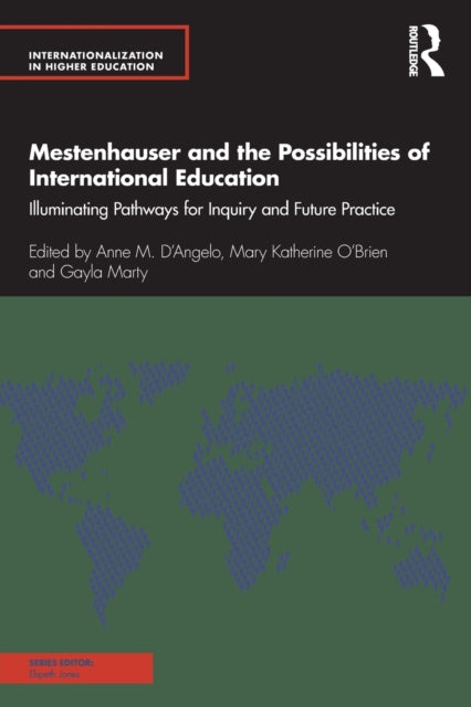 Book cover of: Mestenhauser and the Possibilities of International Education. By: Anne M D'Angelo