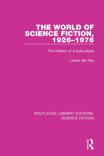 Book cover of: World of Science Fiction, 1926-1976. By: Lester del Rey