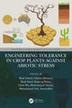 Book cover of: Engineering Tolerance in Crop Plants Against Abiotic Stress. By: Shah Fahad
