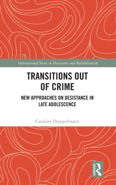 Book cover of: Transitions Out of Crime. By: Catalina Droppelmann