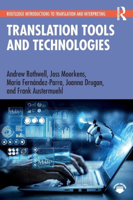 Book cover of: Translation Tools and Technologies. By: Andrew Rothwell