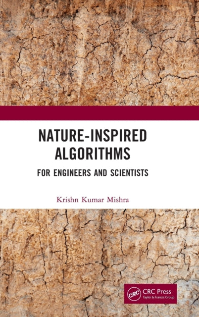 Book cover of: Nature-Inspired Algorithms. By: K. K. Mishra