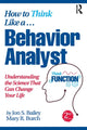 Book cover of: How to Think Like a Behavior Analyst