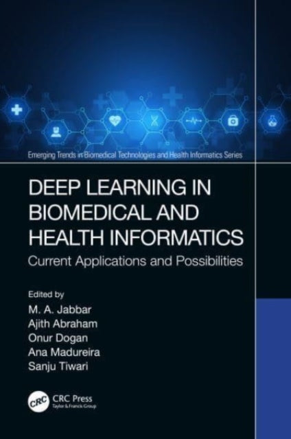 Book cover of: Deep Learning in Biomedical and Health Informatics. By: M. Jabbar