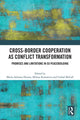 Book cover of: Cross-Border Cooperation as Conflict Transformation. By: Maria-Adriana Deiana