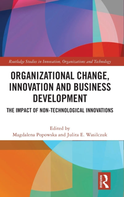 Book cover of: Organizational Change, Innovation and Business Development. By: Magdalena Popowska