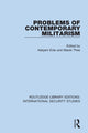 Book cover of: Problems of Contemporary Militarism. By: Asbjø Eide