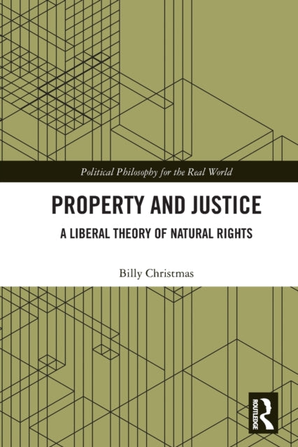 Book cover of: Property and Justice. By: Billy Christmas