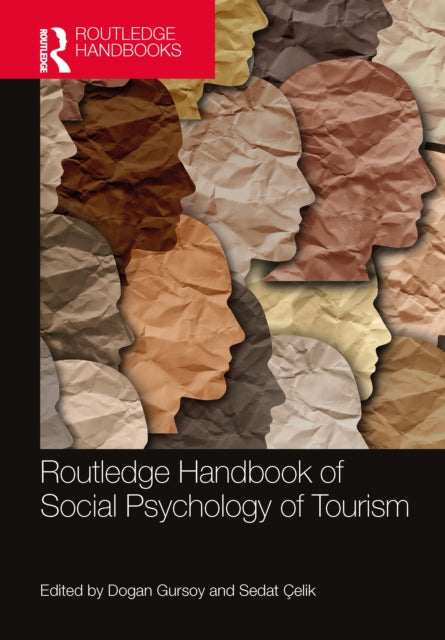 Book cover of: Routledge Handbook of Social Psychology of Tourism. By: Dogan Gursoy