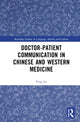 Book cover of: Doctor–patient Communication in Chinese and Western Medicine. By: Ying Jin