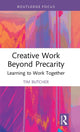 Book cover of: Creative Work Beyond Precarity. By: Tim Butcher