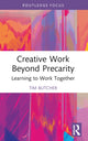 Book cover of: Creative Work Beyond Precarity. By: Tim Butcher
