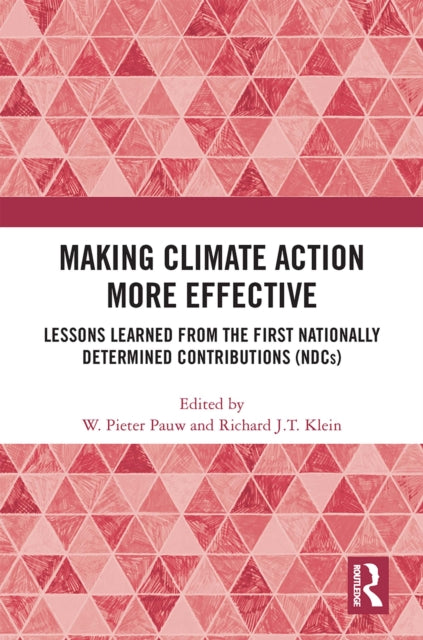 Book cover of: Making Climate Action More Effective. By: W. Pieter Pauw