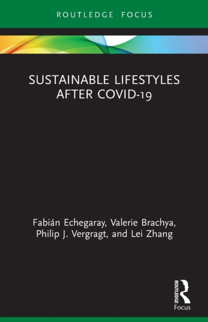 Book cover of: Sustainable Lifestyles after Covid-19. By: Fabián Echegaray