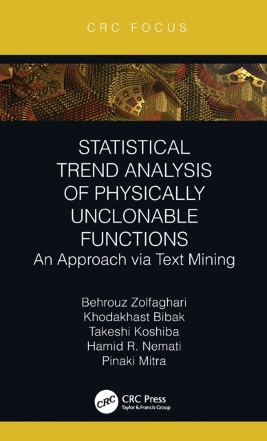 Book cover of: Statistical Trend Analysis of Physically Unclonable Functions. By: Behrouz Zolfaghari