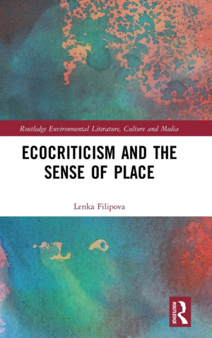 Ecocriticism and the Sense of Place