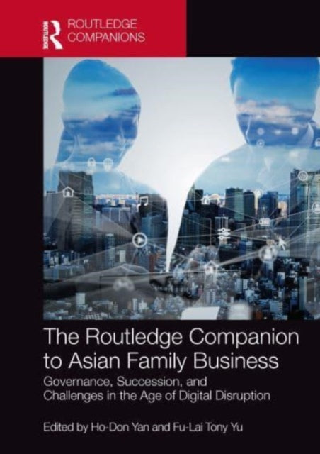 Book cover of: Routledge Companion to Asian Family Business. By: Ho-Don Yan