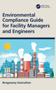 Book cover of: Environmental Compliance Guide for Facility Managers and Engineers. By: Rengasamy Kasinathan