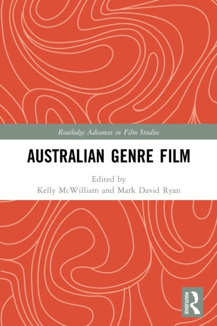 Book cover of: Australian Genre Film. By: Kelly McWilliam