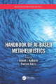 Book cover of: Handbook of AI-based Metaheuristics. By: Anand Jayant Kulkarni