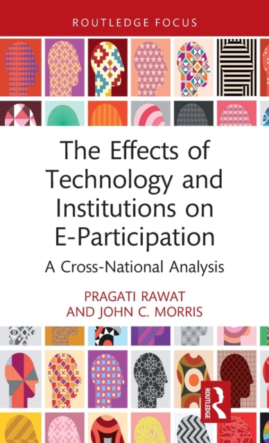 Book cover of: Effects of Technology and Institutions on E-Participation