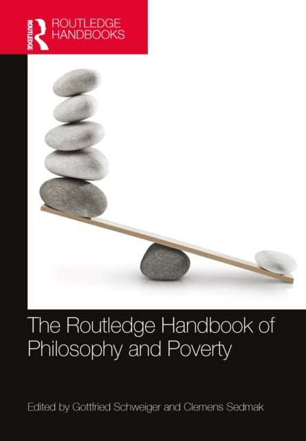 Book cover of: Routledge Handbook of Philosophy and Poverty. By: Gottfried Schweiger