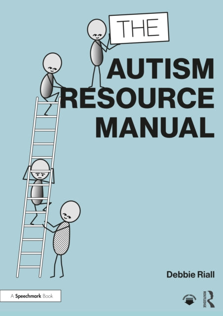 Book cover of: Autism Resource Manual. By: Debbie Riall