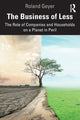 Book cover of: Business of Less. By: Roland Geyer