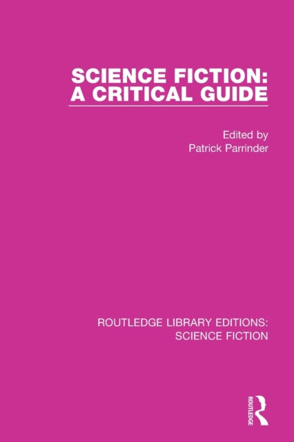 Book cover of: Science Fiction: A Critical Guide. By: Patrick Parrinder
