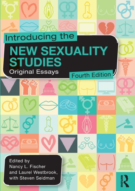 Book cover of: Introducing the New Sexuality Studies. By: Nancy Fischer