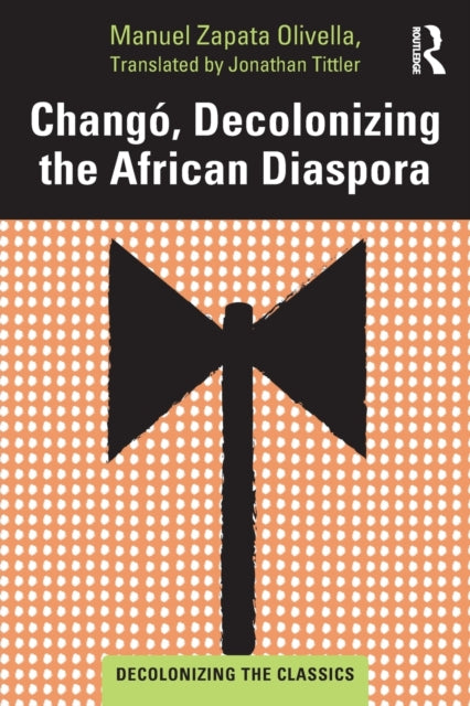 Chango, Decolonizing the African Diaspora