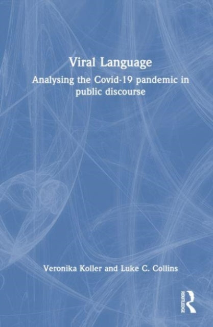 Book cover of: Viral Language. By: Veronika Koller