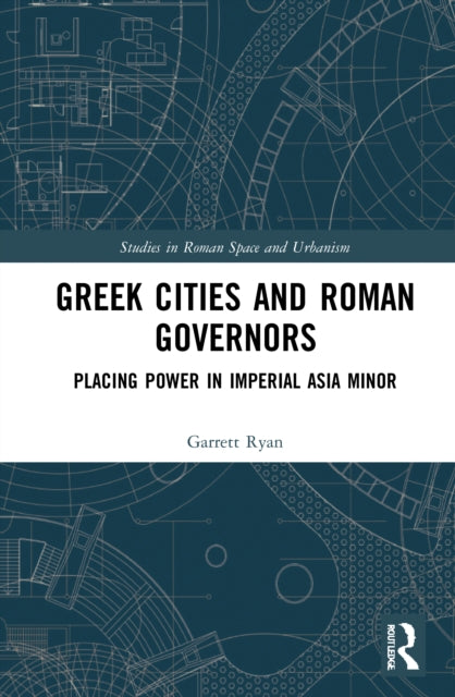 Greek Cities and Roman Governors