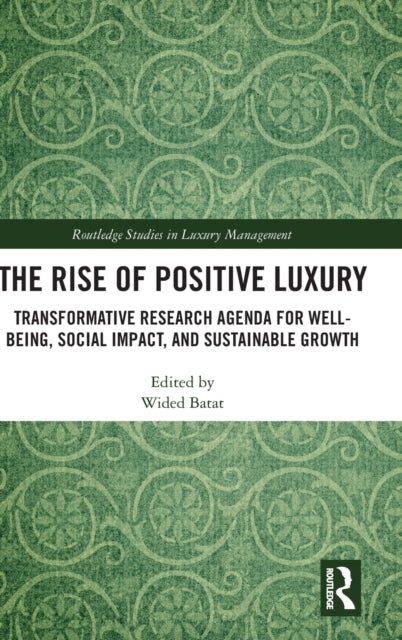 Book cover of: Rise of Positive Luxury. By: Wided Batat