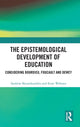 Book cover of: Epistemological Development of Education. By: Andrew Skourdoumbis