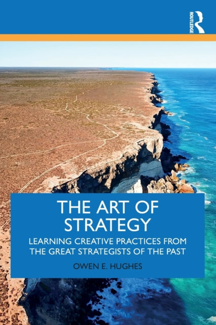 Book cover of: Art of Strategy. By: Owen E. Hughes