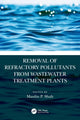 Book cover of: Removal of Refractory Pollutants from Wastewater Treatment Plants. By: Maulin P. Shah