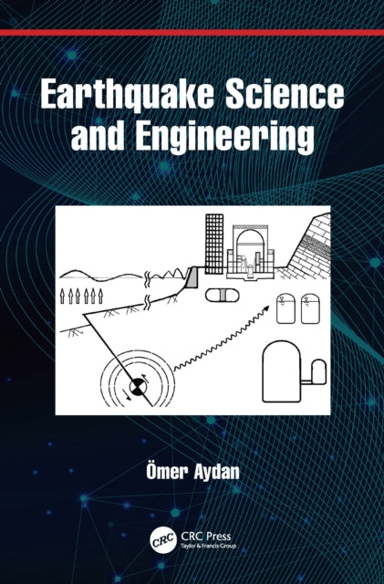 Earthquake Science and Engineering