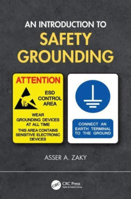 Book cover of: Introduction to Safety Grounding. By: Asser A. Zaky