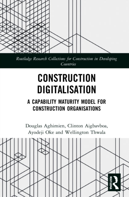 Book cover of: Construction Digitalisation. By: Douglas Aghimien